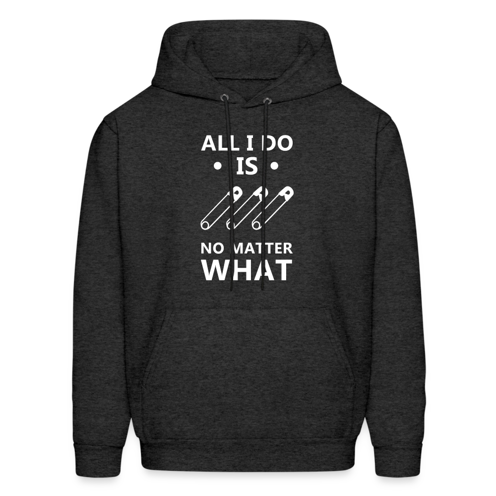 All I do is pin No matter what Men's Hoodie-Men's Hoodie | Hanes P170-Teelime | shirts-hoodies-mugs