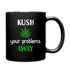 Kush Your Problems Away Full Color Mug-Full Color Mug | BestSub B11Q-Teelime | shirts-hoodies-mugs