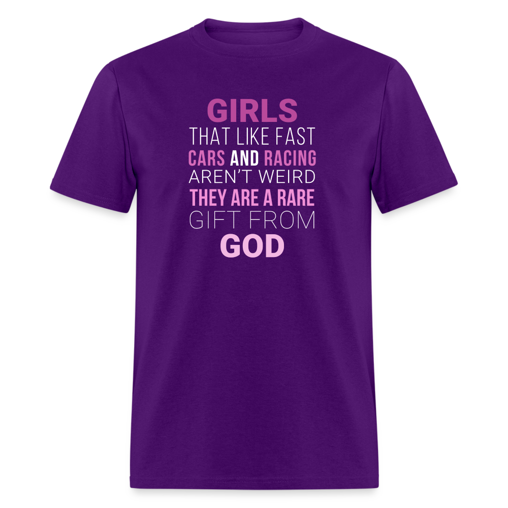 Girls that like fast cars and racing aren't weird They are a rare gift from God Unisex Classic T-Shirt-Unisex Classic T-Shirt | Fruit of the Loom 3930-Teelime | shirts-hoodies-mugs