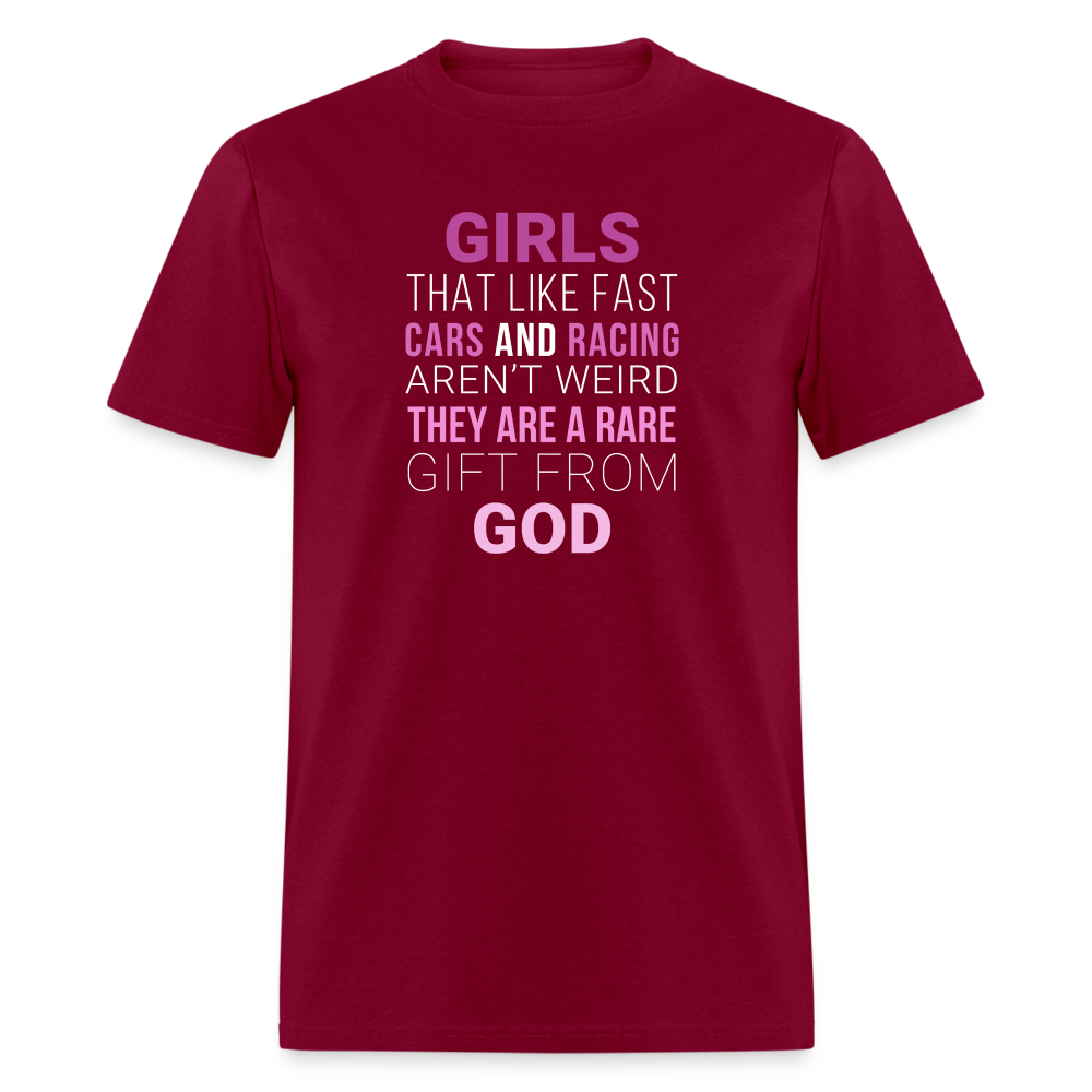 Girls that like fast cars and racing aren't weird They are a rare gift from God Unisex Classic T-Shirt-Unisex Classic T-Shirt | Fruit of the Loom 3930-Teelime | shirts-hoodies-mugs