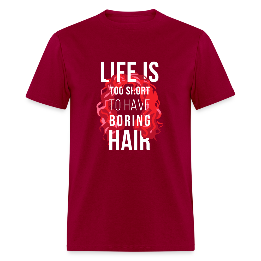 Life is too short to have boring hair Unisex Classic T-Shirt-Unisex Classic T-Shirt | Fruit of the Loom 3930-Teelime | shirts-hoodies-mugs