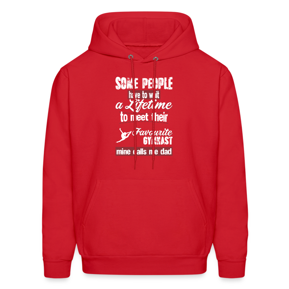 Some people have to wait a lifetime to meet their favorite Gymnastics player mine calls me dad Men's Hoodie-Men's Hoodie | Hanes P170-Teelime | shirts-hoodies-mugs
