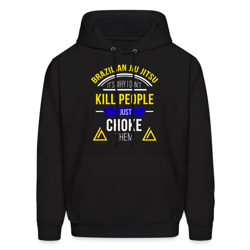 It's Why I Don't Kill People I Just Choke Them Men's Hoodie-Men's Hoodie | Hanes P170-Teelime | shirts-hoodies-mugs