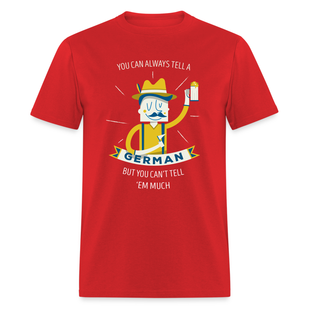 You can always tell a German but you can't tell 'em much Unisex Classic T-Shirt-Unisex Classic T-Shirt | Fruit of the Loom 3930-Teelime | shirts-hoodies-mugs