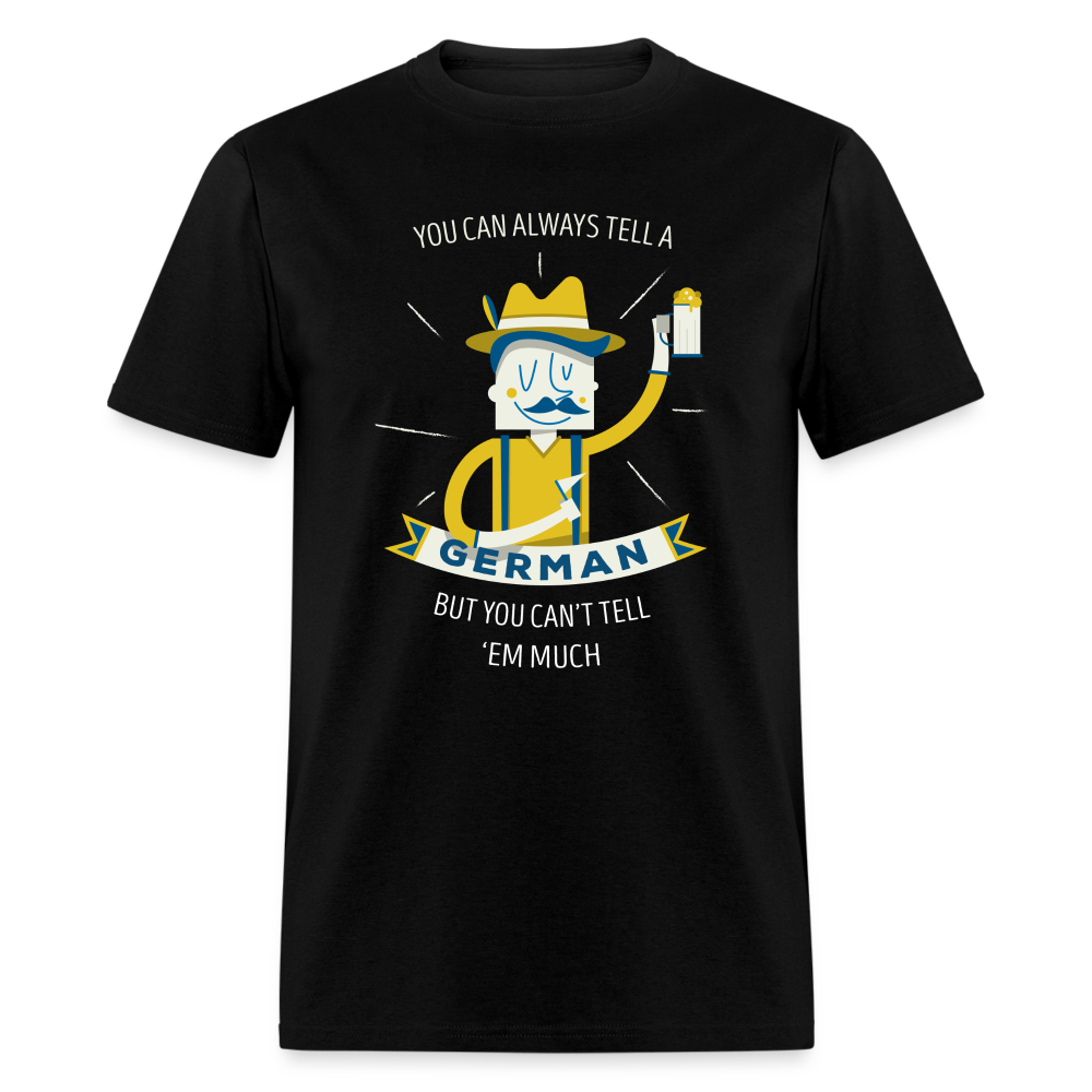 You can always tell a German but you can't tell 'em much Unisex Classic T-Shirt-Unisex Classic T-Shirt | Fruit of the Loom 3930-Teelime | shirts-hoodies-mugs