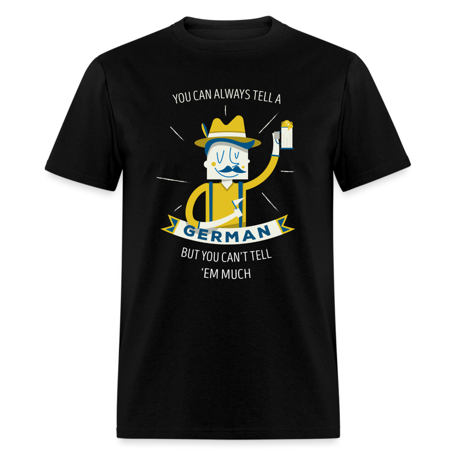You can always tell a German but you can't tell 'em much Unisex Classic T-Shirt-Unisex Classic T-Shirt | Fruit of the Loom 3930-Teelime | shirts-hoodies-mugs
