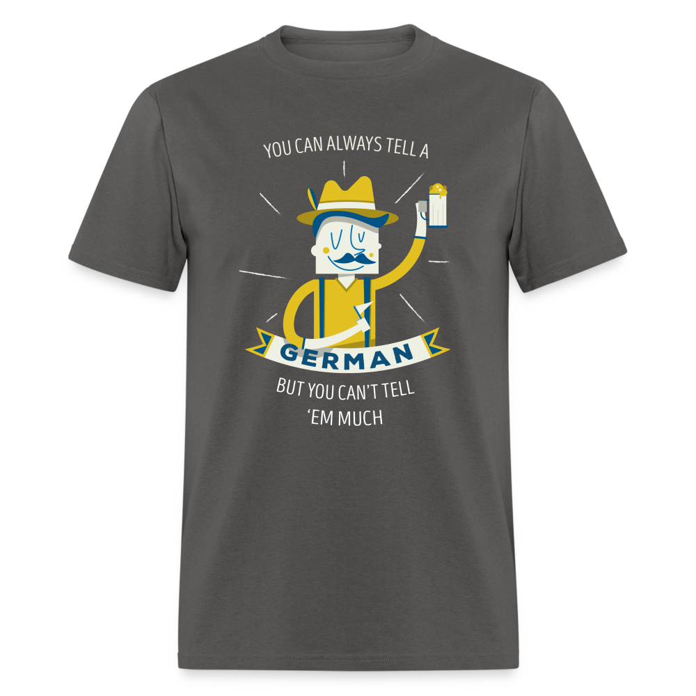 You can always tell a German but you can't tell 'em much Unisex Classic T-Shirt-Unisex Classic T-Shirt | Fruit of the Loom 3930-Teelime | shirts-hoodies-mugs