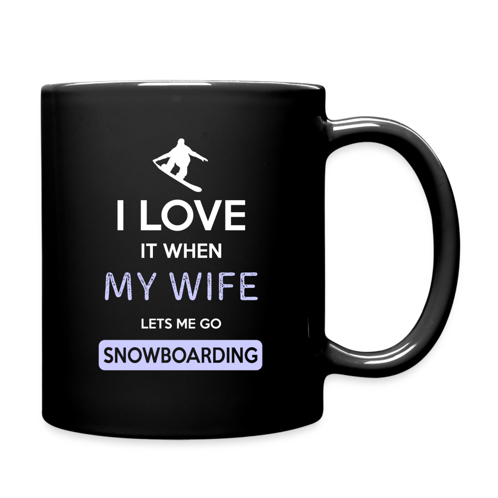 I love it when my wife lets me go Snowboarding Full Color Mug