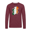 I am Irish not because I was born in Ireland But because Ireland was born in me Men's Premium Long Sleeve T-Shirt-Men's Premium Long Sleeve T-Shirt | Spreadshirt 875-Teelime | shirts-hoodies-mugs
