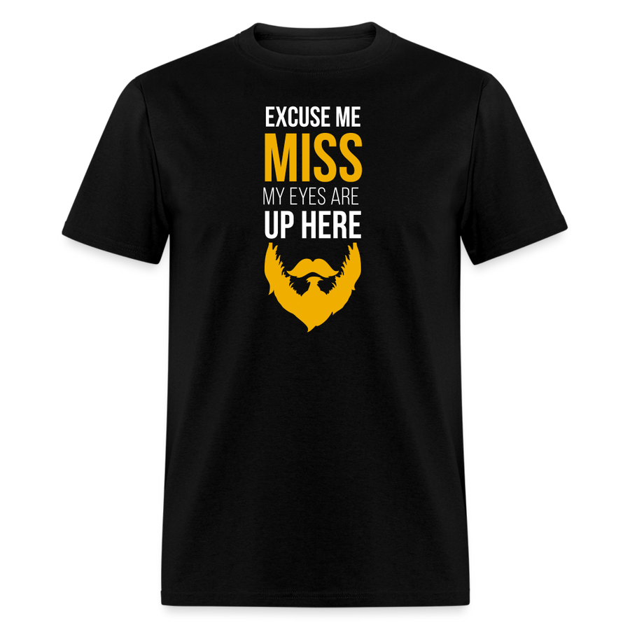Excuse me Miss My Eyes are Up Here Unisex Classic T-Shirt-Unisex Classic T-Shirt | Fruit of the Loom 3930-Teelime | shirts-hoodies-mugs
