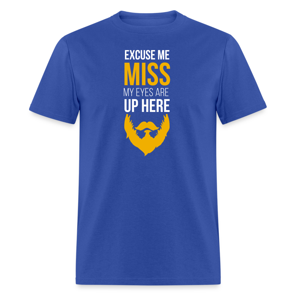 Excuse me Miss My Eyes are Up Here Unisex Classic T-Shirt-Unisex Classic T-Shirt | Fruit of the Loom 3930-Teelime | shirts-hoodies-mugs