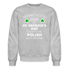 EVERYONE'S A LITTLE IRISH EXCEPT THE POLISH WE ARE STILL POLISH Crewneck Sweatshirt-Unisex Crewneck Sweatshirt | Gildan 18000-Teelime | shirts-hoodies-mugs