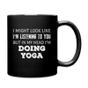 I Might Look Like I'm Listening But In My Head I'm Doing Yoga Full Color Mug-Full Color Mug | BestSub B11Q-Teelime | shirts-hoodies-mugs