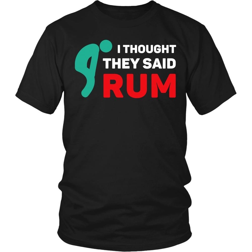 Funny Running shirt - I thought they said Rum