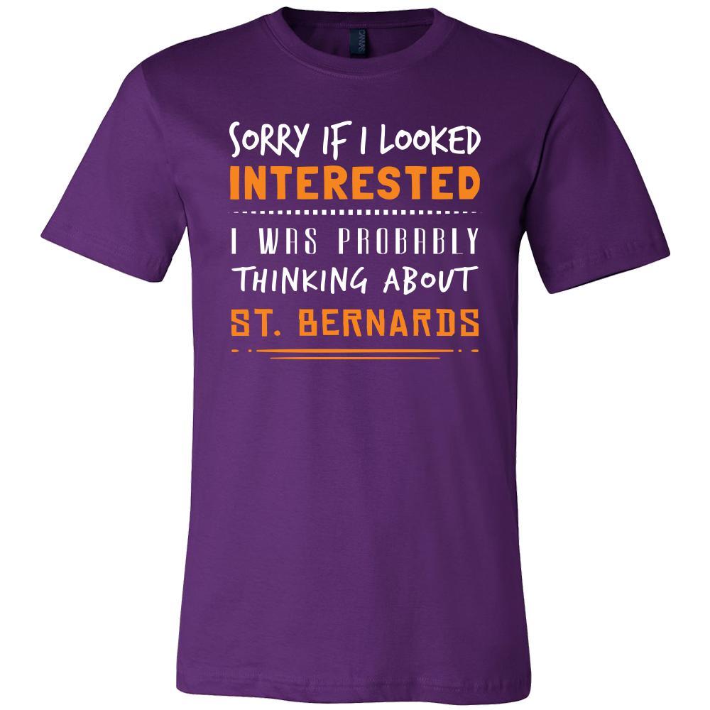 St. Bernards Shirt - Sorry If I Looked Interested, I think about St. Bernards - Dog Lover Gift-T-shirt-Teelime | shirts-hoodies-mugs
