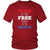 State T Shirt - Home of the Free because of the Brave
