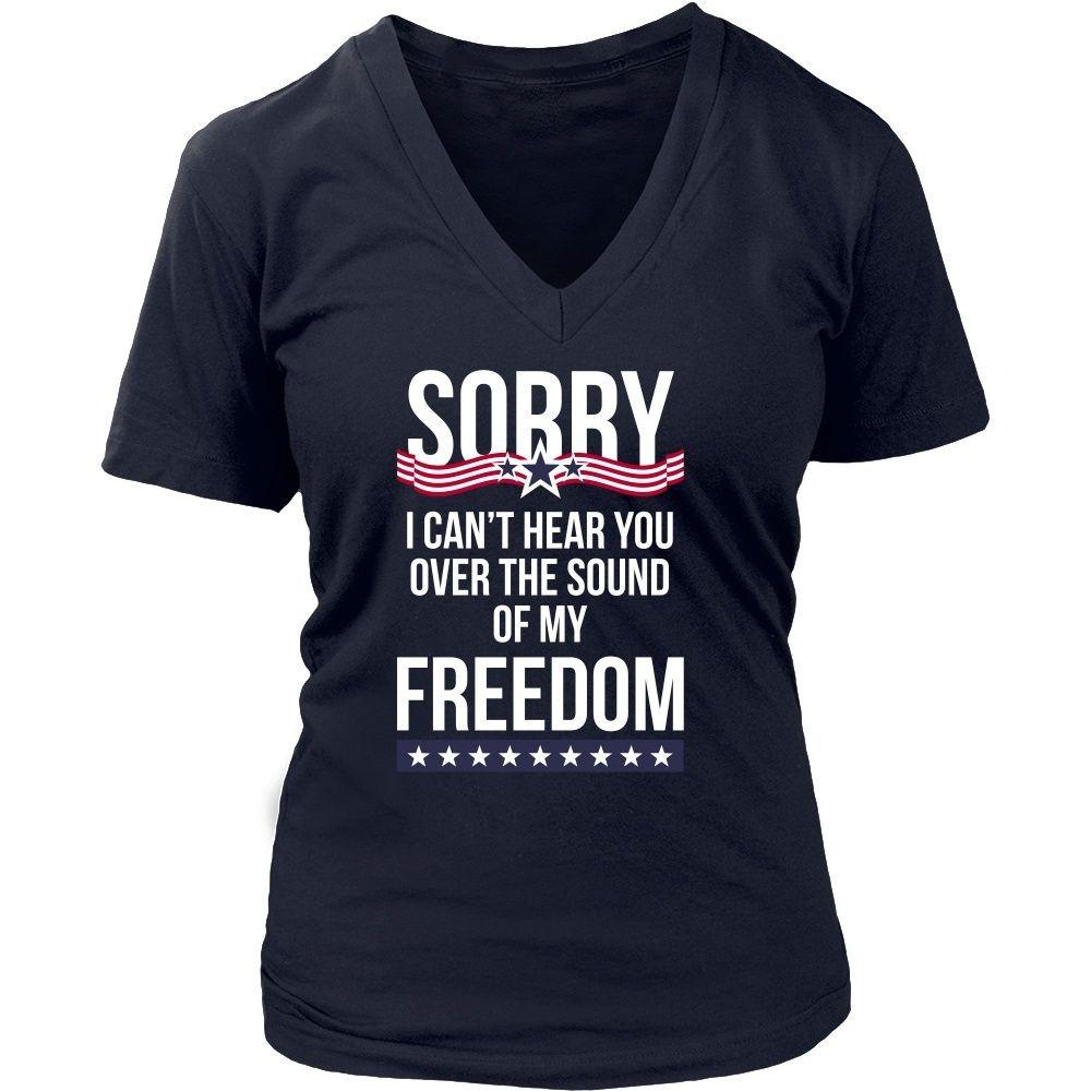 State T Shirt - Sorry I can't hear you over the sound of my freedom-T-shirt-Teelime | shirts-hoodies-mugs