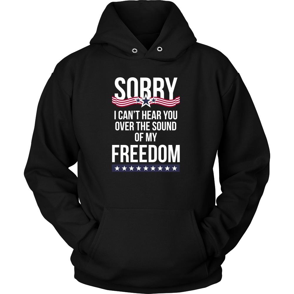 State T Shirt - Sorry I can't hear you over the sound of my freedom-T-shirt-Teelime | shirts-hoodies-mugs