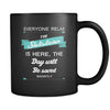 Statistician - Everyone relax the Statistician is here, the day will be save shortly - 11oz Black Mug-Drinkware-Teelime | shirts-hoodies-mugs