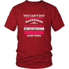 Statistician Shirt - You can't buy happiness but you can become a Statistician and that's pretty much the same thing Profession-T-shirt-Teelime | shirts-hoodies-mugs