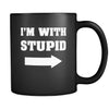 Stupid - I'm with stupid - 11oz Black Mug-Drinkware-Teelime | shirts-hoodies-mugs