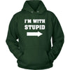 Stupid - I'm with stupid - Custom Made Funny Shirt-T-shirt-Teelime | shirts-hoodies-mugs