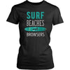Surf T Shirt - Surf Beaches not Browsers-T-shirt-Teelime | shirts-hoodies-mugs