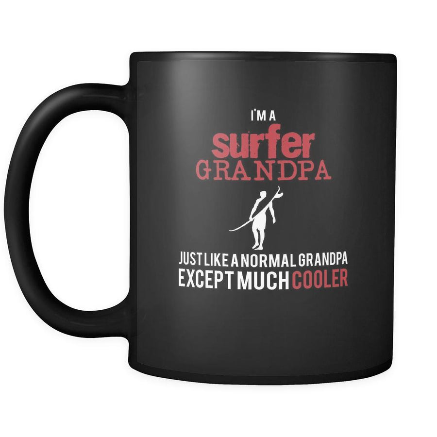 Surfing I'm a surfer grandpa just like a normal grandpa except much cooler 11oz Black Mug-Drinkware-Teelime | shirts-hoodies-mugs