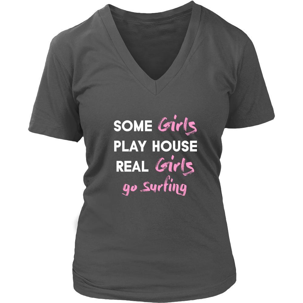 Surfing Shirt - Some girls play house real girls go Surfing- Hobby Lady-T-shirt-Teelime | shirts-hoodies-mugs