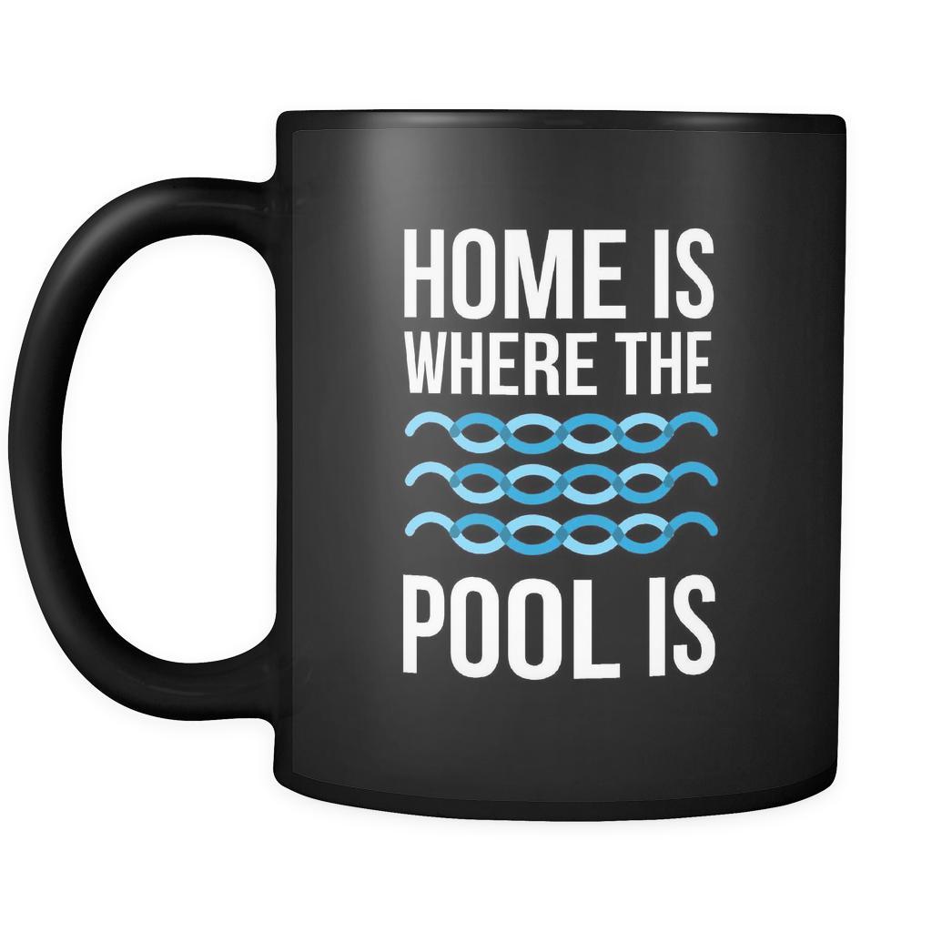Swimming Home is where the pool is 11oz Black Mug-Drinkware-Teelime | shirts-hoodies-mugs