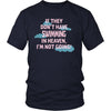 Swimming Shirt - If they don't have Swimming in heaven I'm not going- Hobby Gift-T-shirt-Teelime | shirts-hoodies-mugs