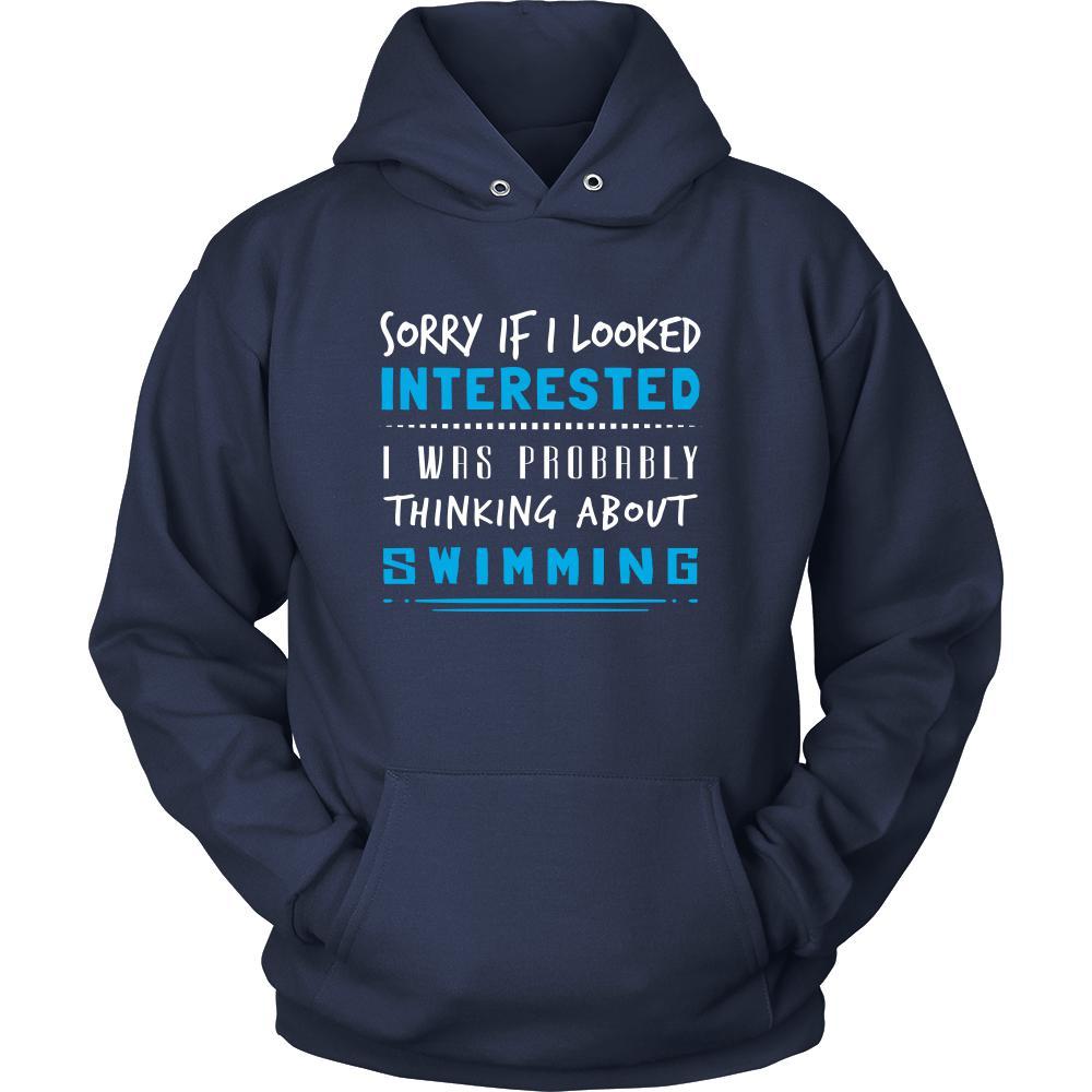 Swimming Shirt - Sorry If I Looked Interested, I think about Swimming - Hobby Gift-T-shirt-Teelime | shirts-hoodies-mugs
