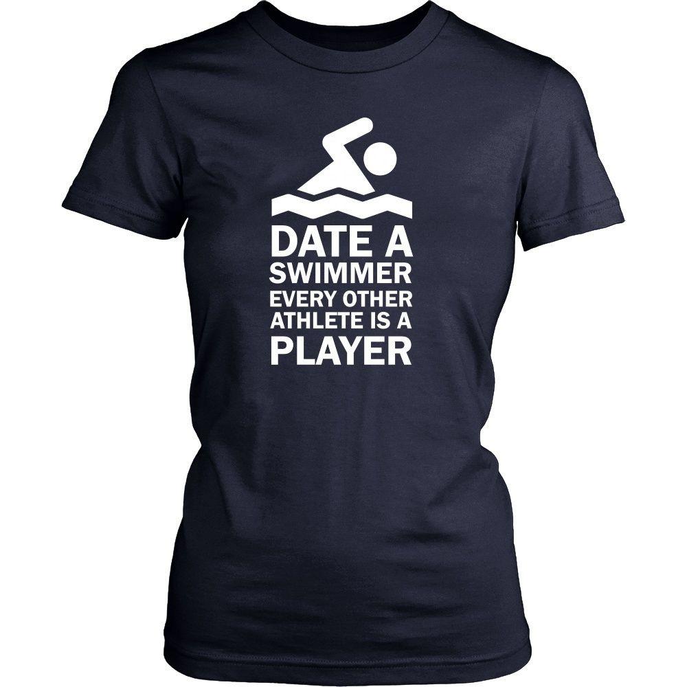 Swimming T Shirt - Date a swimmer every other athlete is a player-T-shirt-Teelime | shirts-hoodies-mugs