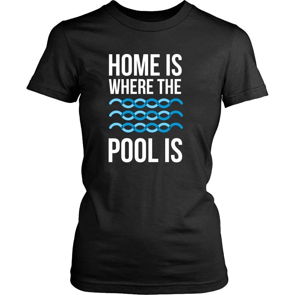 Swimming T Shirt - Home is where the pool is-T-shirt-Teelime | shirts-hoodies-mugs