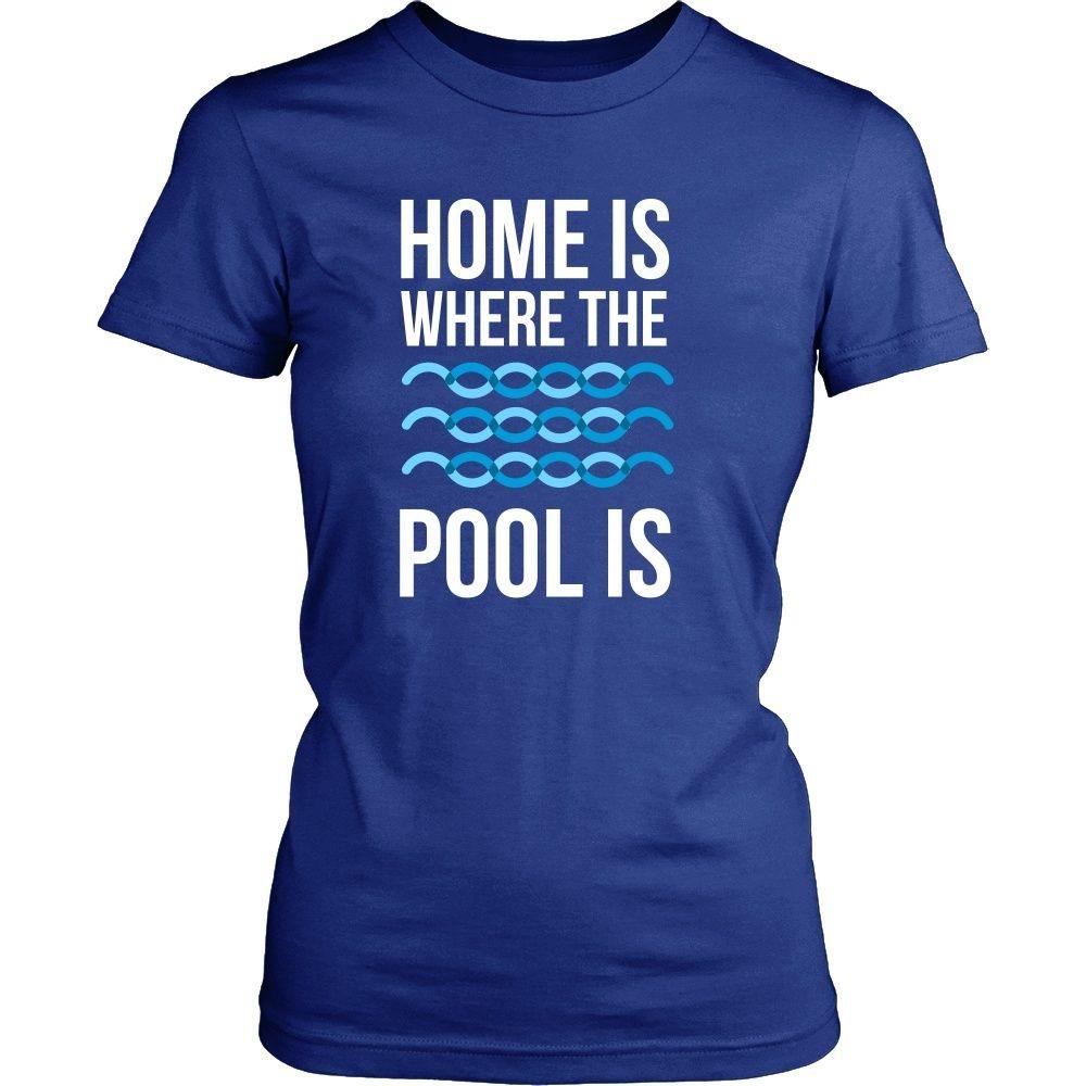 Swimming T Shirt - Home is where the pool is-T-shirt-Teelime | shirts-hoodies-mugs