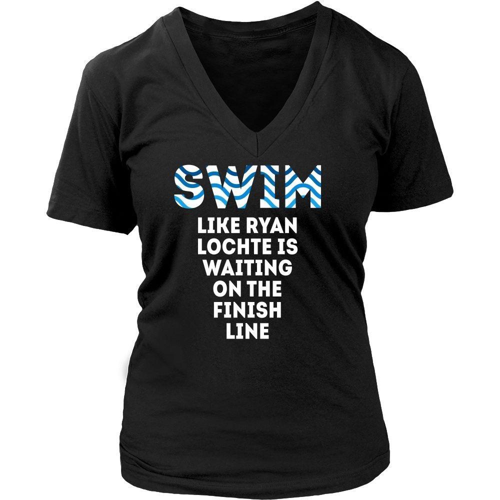Swimming T Shirt - Swim like Ryan Lochte is waiting on the finish line-T-shirt-Teelime | shirts-hoodies-mugs