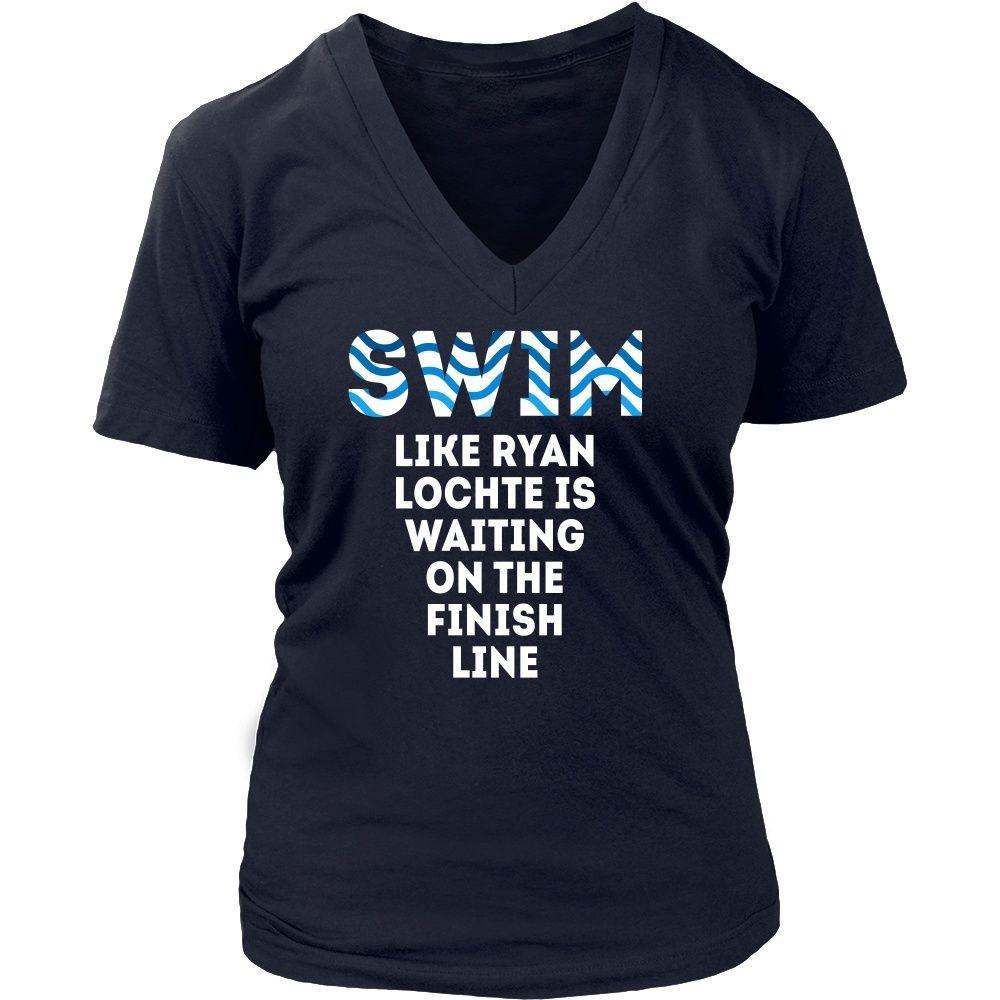 Swimming T Shirt - Swim like Ryan Lochte is waiting on the finish line-T-shirt-Teelime | shirts-hoodies-mugs