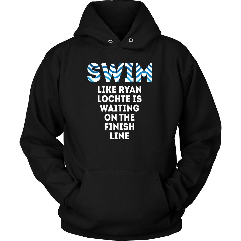 Swimming T Shirt - Swim like Ryan Lochte is waiting on the finish line-T-shirt-Teelime | shirts-hoodies-mugs