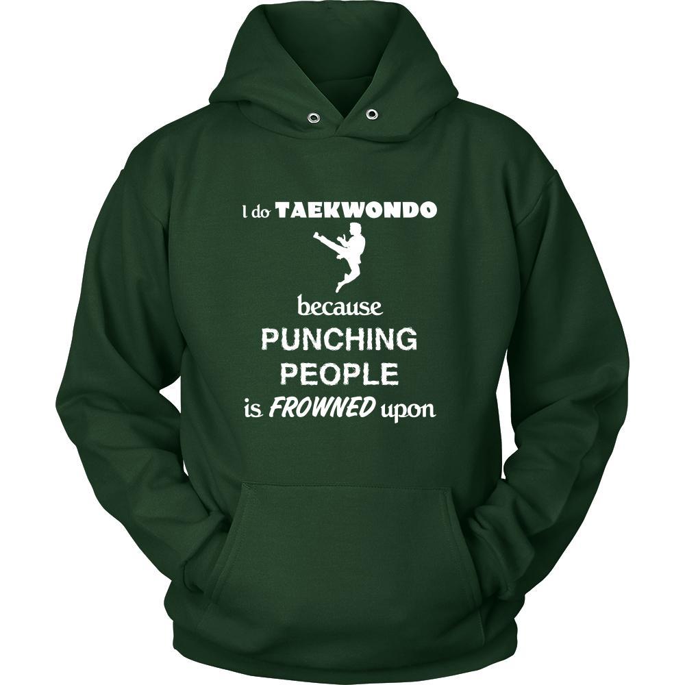 Taekwondo - I do Taekwondo because punching people is frowned upon - Sport Shirt-T-shirt-Teelime | shirts-hoodies-mugs