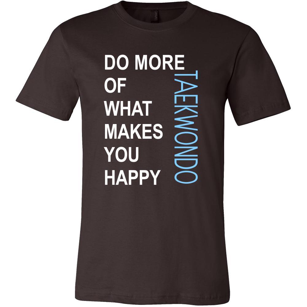 Taekwondo Shirt - Do more of what makes you happy Taekwondo- Sport Gift-T-shirt-Teelime | shirts-hoodies-mugs
