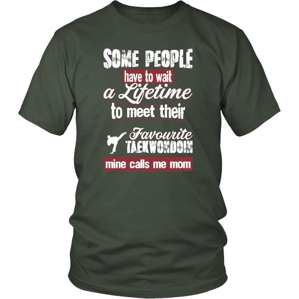 Taekwondo Shirt - Some people have to wait a lifetime to meet their favorite Taekwondo player mine calls me mom- Sport mother-T-shirt-Teelime | shirts-hoodies-mugs