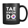 Taekwondo Taekwondo you train to look good we train to kick your ass 11oz Black Mug-Drinkware-Teelime | shirts-hoodies-mugs