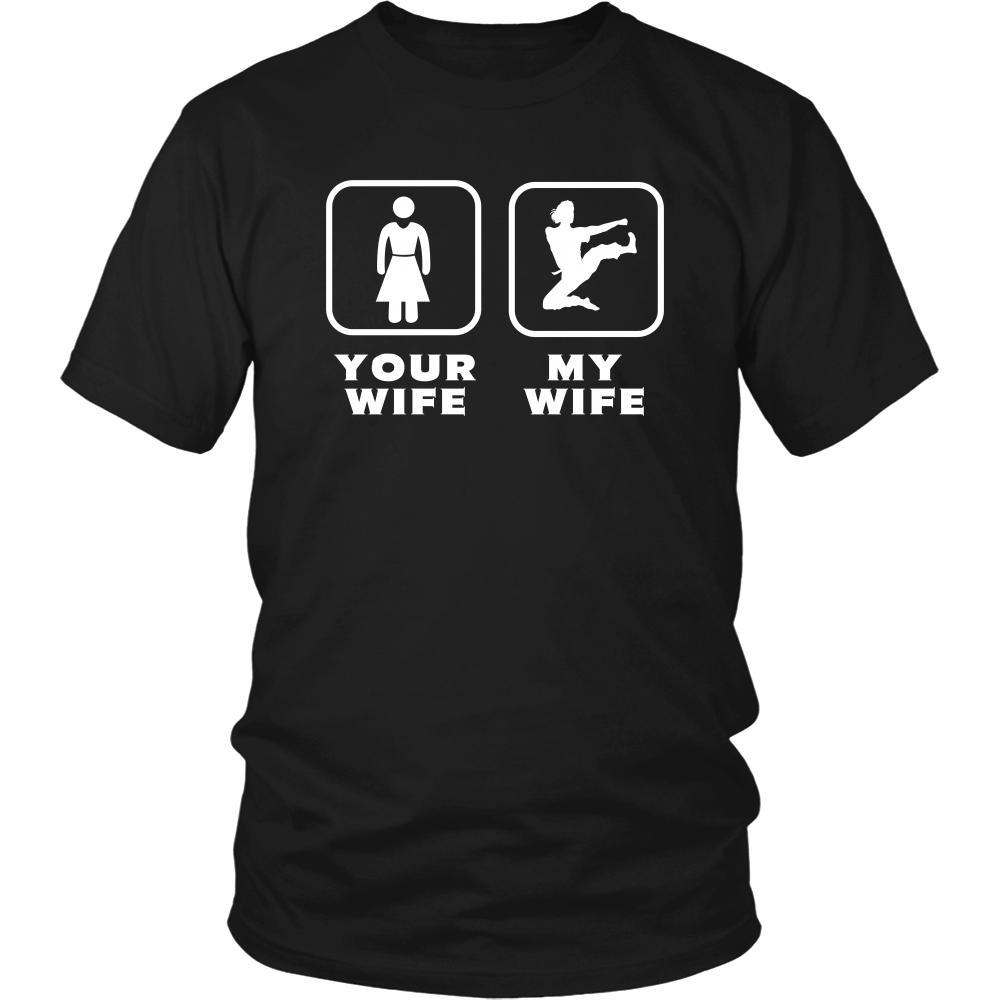 Taekwondo - Your wife My wife - Father's Day Sport Shirt-T-shirt-Teelime | shirts-hoodies-mugs