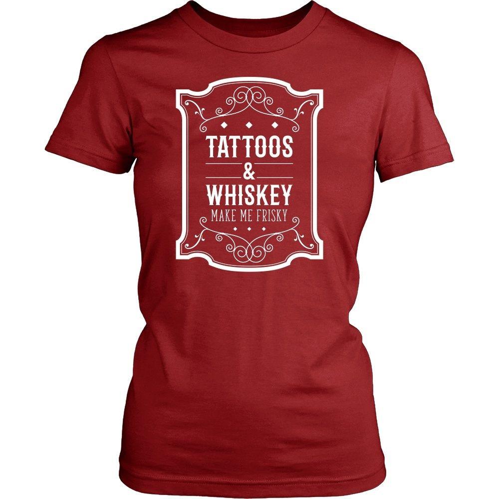 Tattoo T Shirt - Tattoos & Whiskey make me frisky-T-shirt-Teelime | shirts-hoodies-mugs
