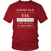 Tax Accountant Shirt - Everyone relax the Tax Accountant here, the day will be save shortly - Profession Gift-T-shirt-Teelime | shirts-hoodies-mugs