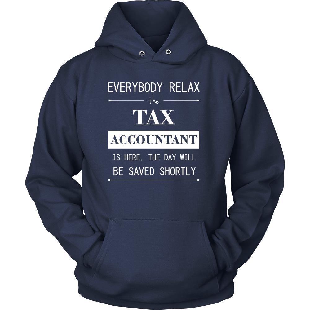 Tax Accountant Shirt - Everyone relax the Tax Accountant here, the day will be save shortly - Profession Gift-T-shirt-Teelime | shirts-hoodies-mugs