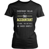 Tax Accountant Shirt - Everyone relax the Tax Accountant is here, the day will be save shortly - Profession Gift-T-shirt-Teelime | shirts-hoodies-mugs