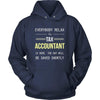 Tax Accountant Shirt - Everyone relax the Tax Accountant is here, the day will be save shortly - Profession Gift-T-shirt-Teelime | shirts-hoodies-mugs