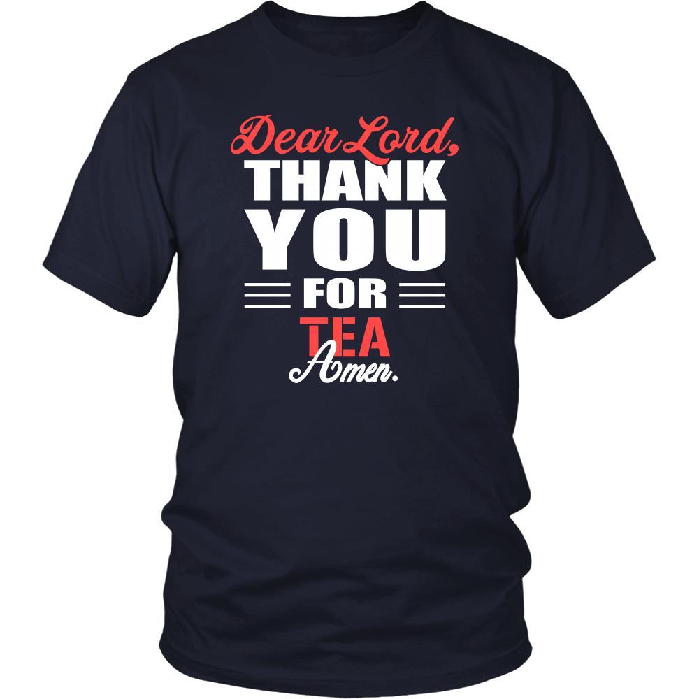 Tea Shirt - Dear Lord, thank you for Tea Amen- Drink Lover-T-shirt-Teelime | shirts-hoodies-mugs