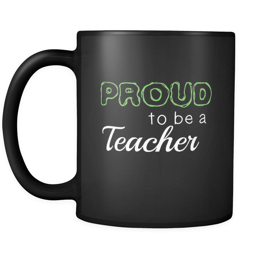 Teacher Proud To Be A Teacher 11oz Black Mug-Drinkware-Teelime | shirts-hoodies-mugs
